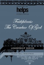 Faithfulness the Crowbar of God