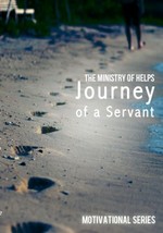 Journey of a servant by dr. Buddy bell Ministry of Helps