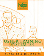 Usher Training System 101 by Dr. Buddy Bell Ministry of Helps