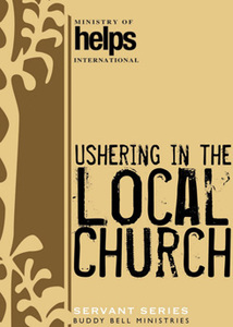 Ushering In Local Church by Dr. Buddy Bell